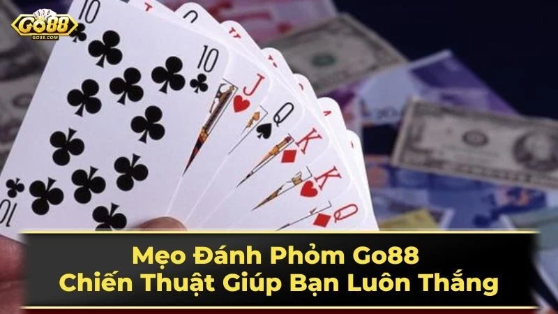 Chiến thuật và mẹo chơi Phỏm